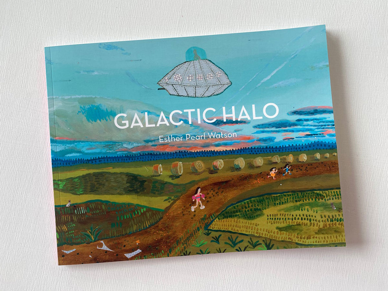 Galactic Halo, Esther Pearl Watson, Introduction with sketchbook pages and selection of recent works, 2018 – 2020, 72 full color pages, softcover, signed,8 ½” x 11”